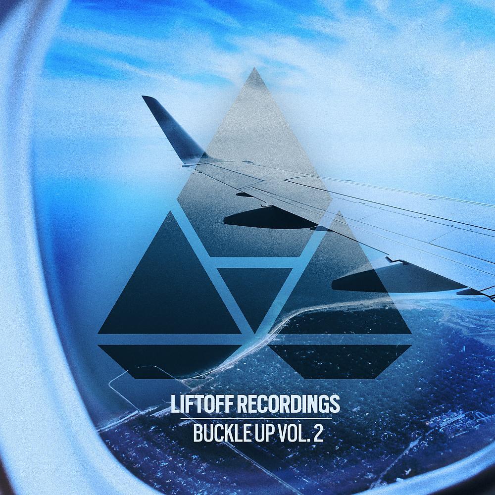 Постер альбома Liftoff Recordings: Buckle Up, Vol. 2