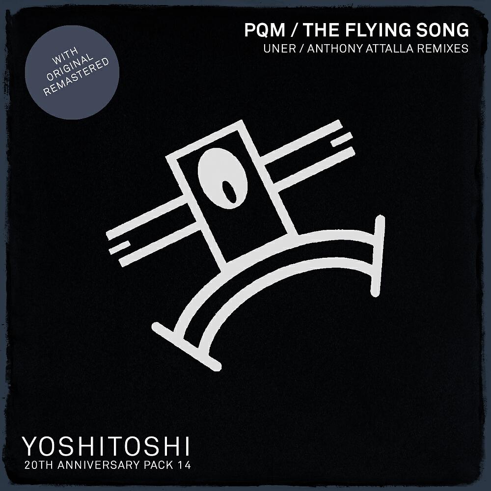 PQM - The Flying Song (Anthony Attalla Remix)