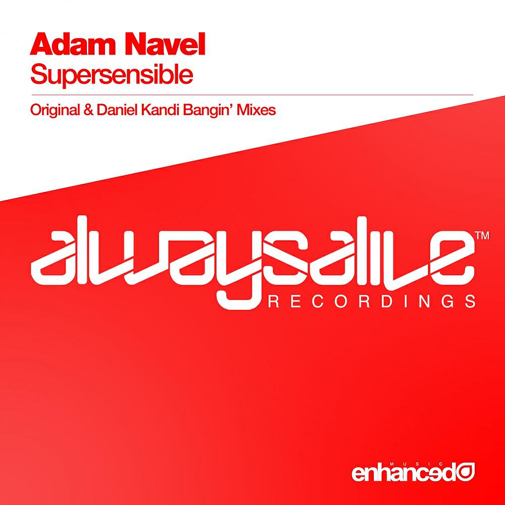 Adam Navel - Supersensible (Daniel Kandi's Bangin Remix)