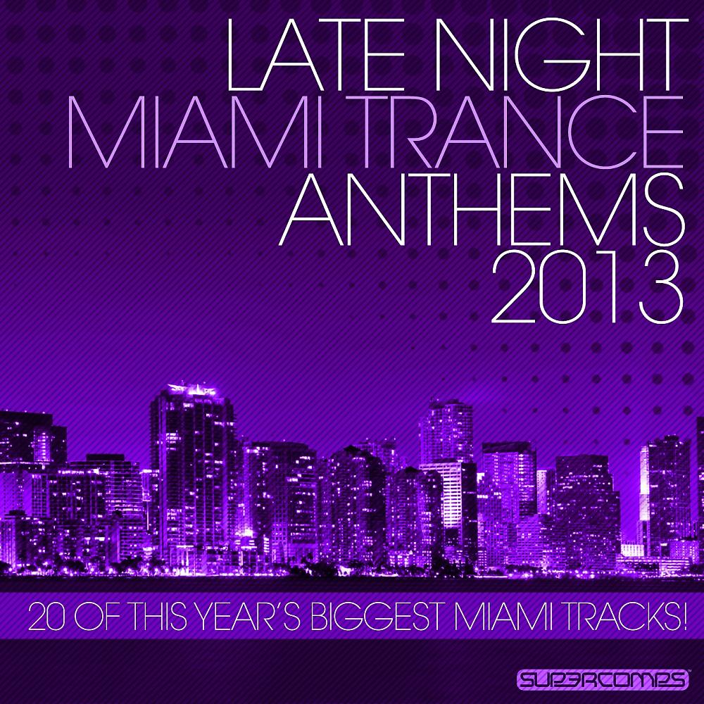 Постер альбома Late Night Miami Trance 2013