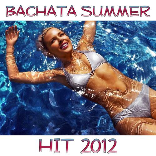 Постер альбома Bachata Summer Hit 2012
