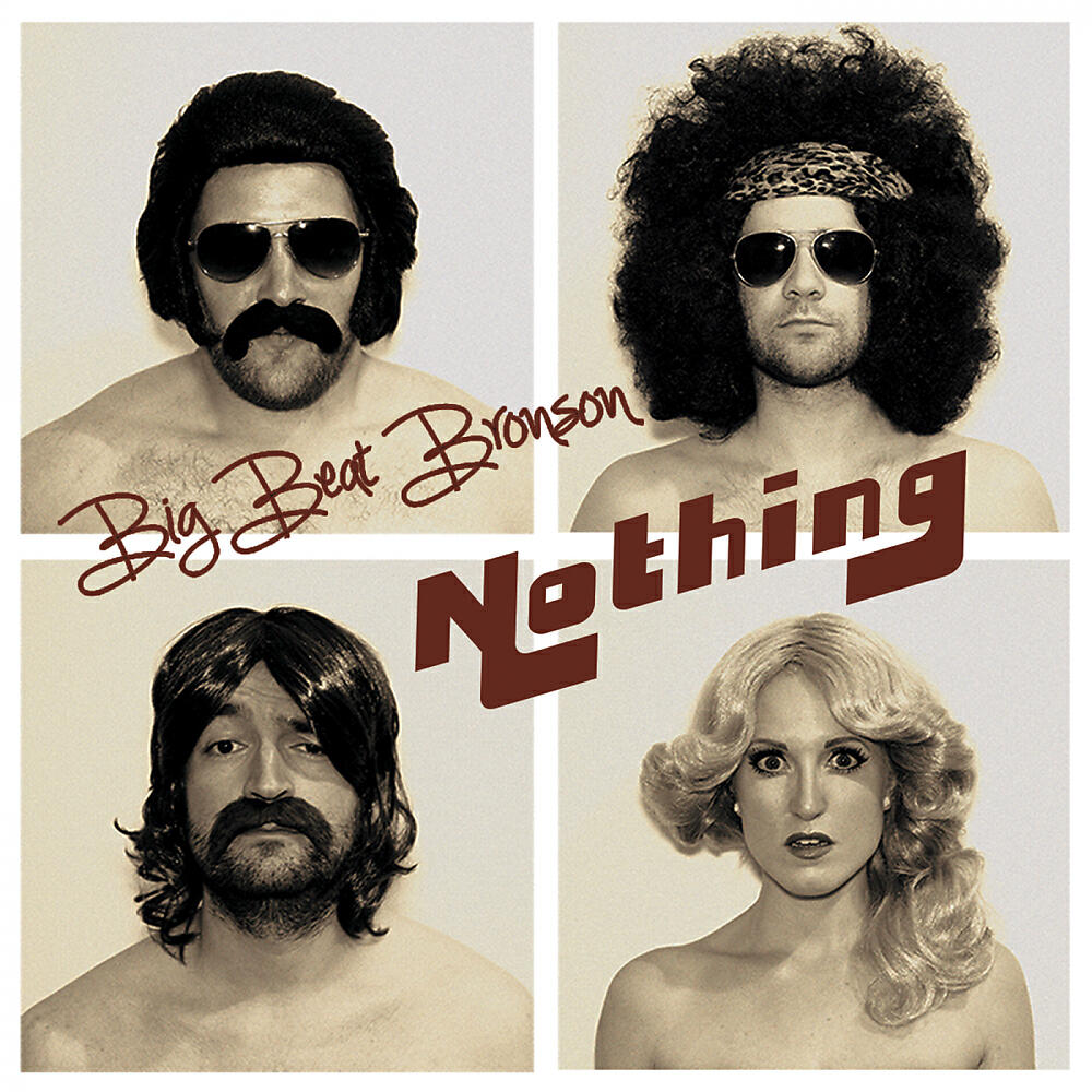 Big Beat Bronson - Nothing (Calling All Astronauts Mix)