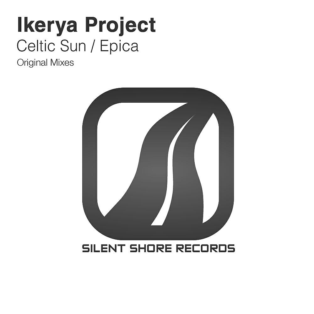 Ikerya Project - Epica (Original Mix)