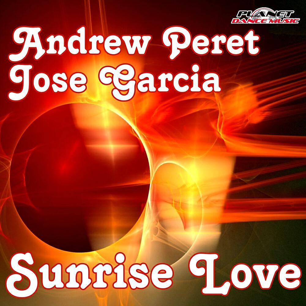Andrew Peret - Sunrise Love (Nitro & Jas Breakbeat Remix)
