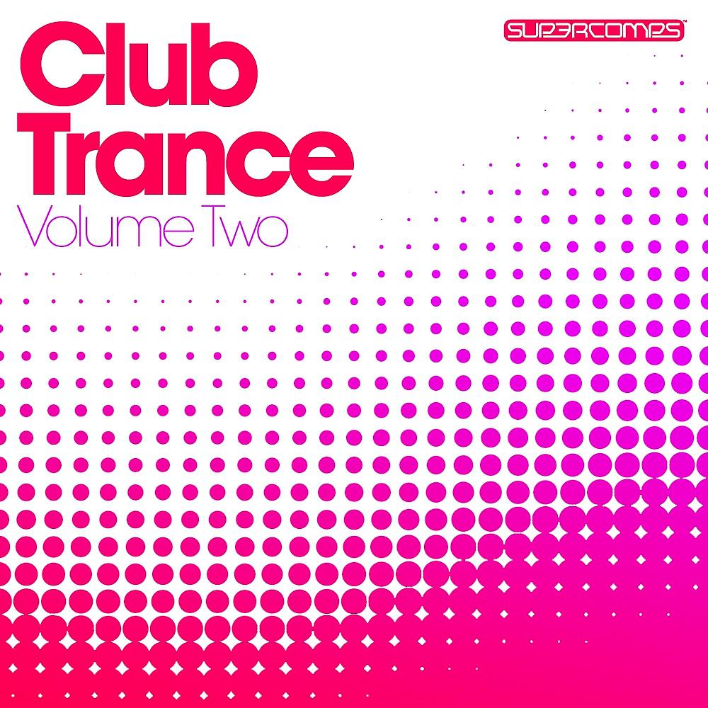 Постер альбома Club Trance - Volume Two