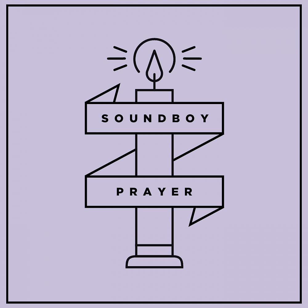 Постер альбома Soundboy Prayer