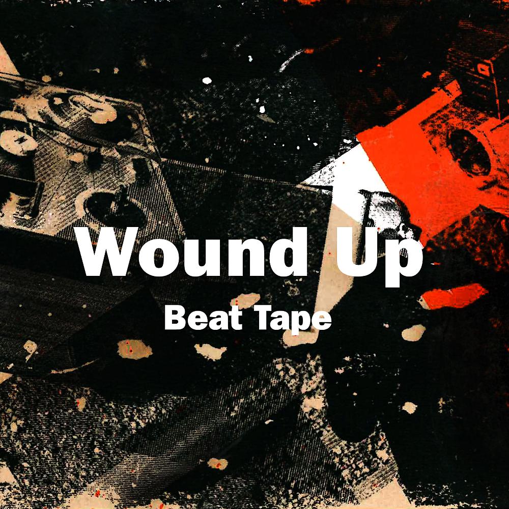 Постер альбома Wound Up Beat Tape