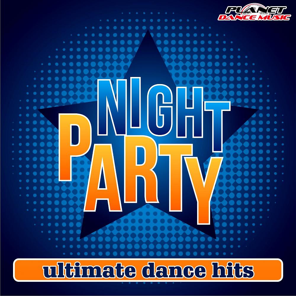 Постер альбома Night Party. Ultimate Dance Hits.