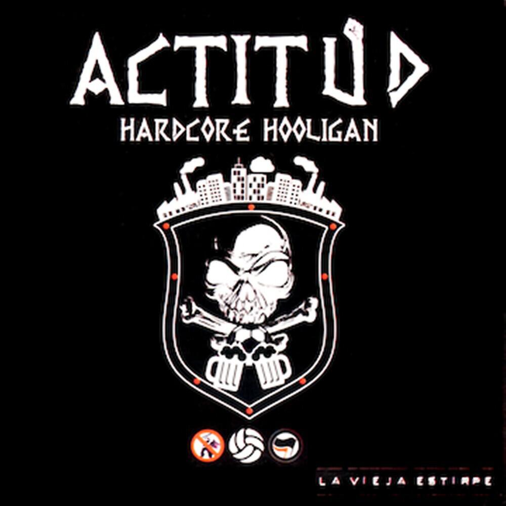 Actitud Hardcore Hooligan - Acción Antifascista