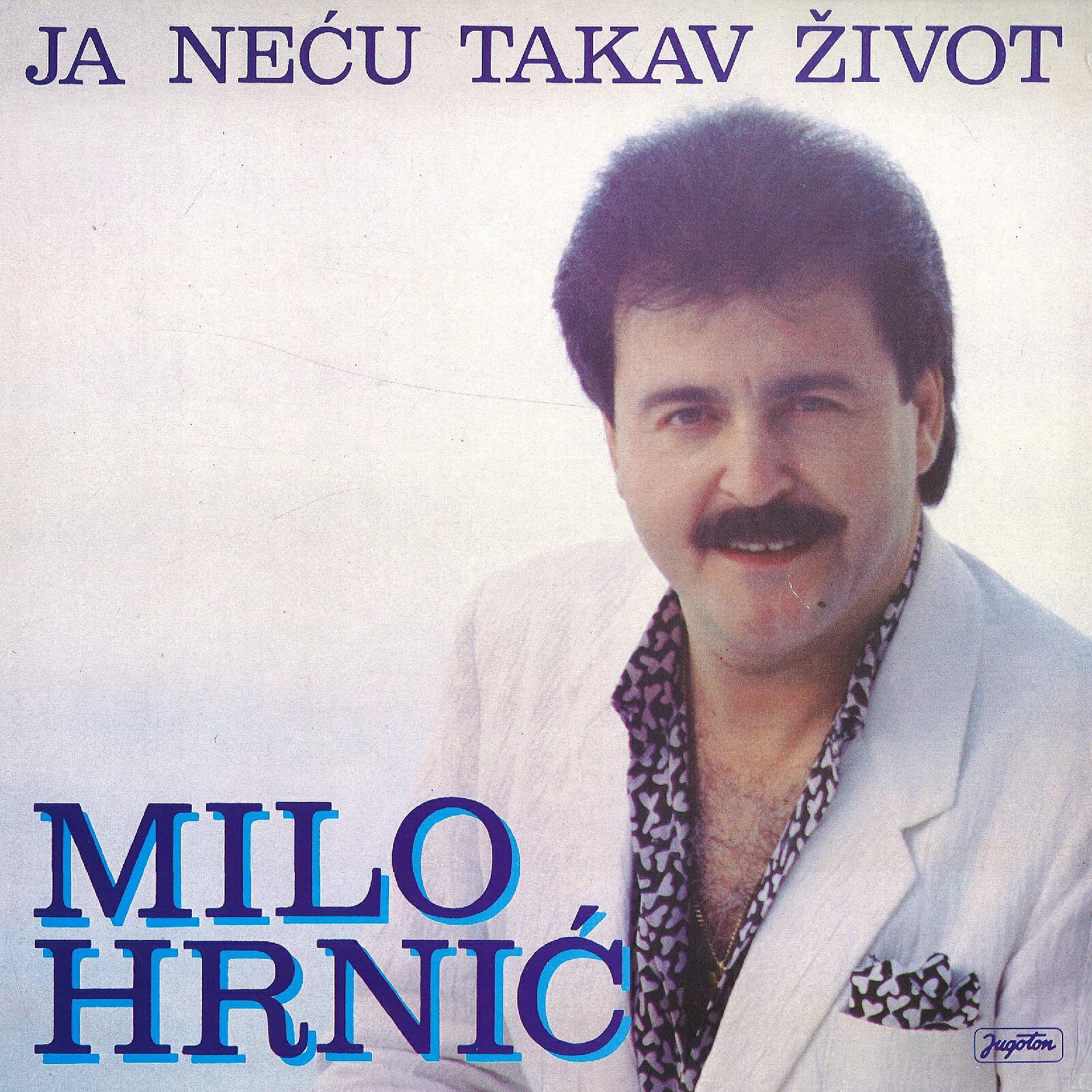 Milo Hrnić - Ako Se Vratiš Ti