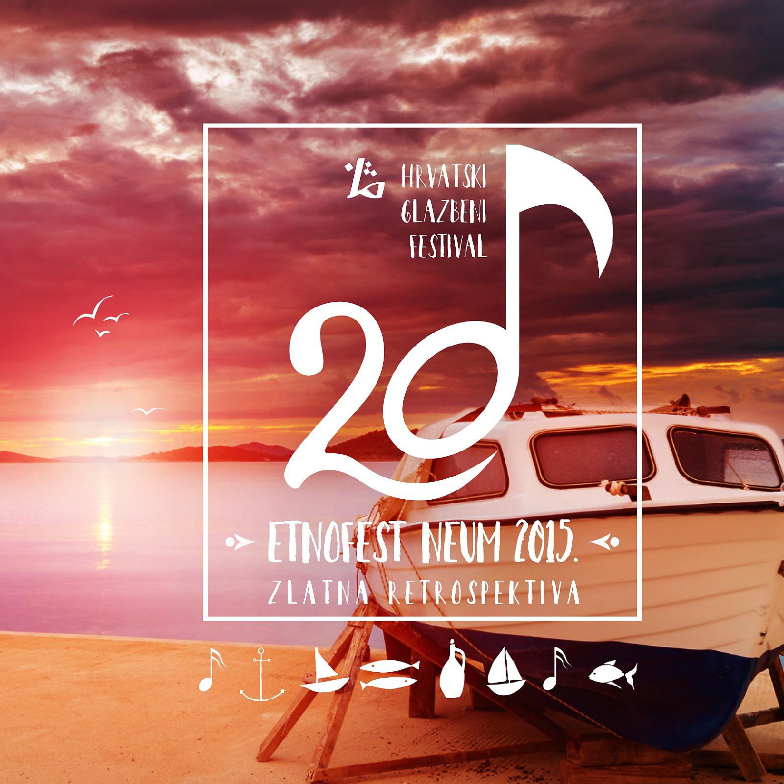 Постер альбома 20. Hrvatski Glazbeni Festival Etnofest Neum 2015 - Zlatna Retrospektiva
