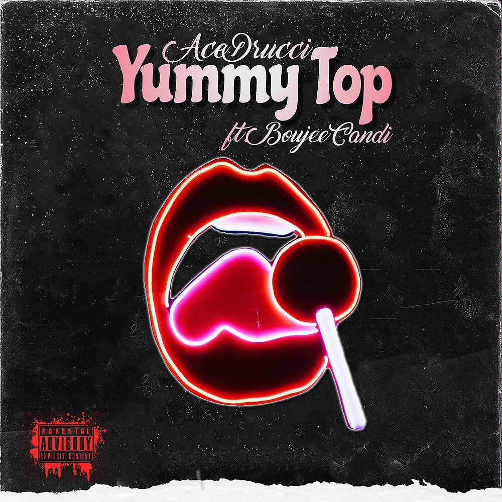 Постер альбома Yummy Top