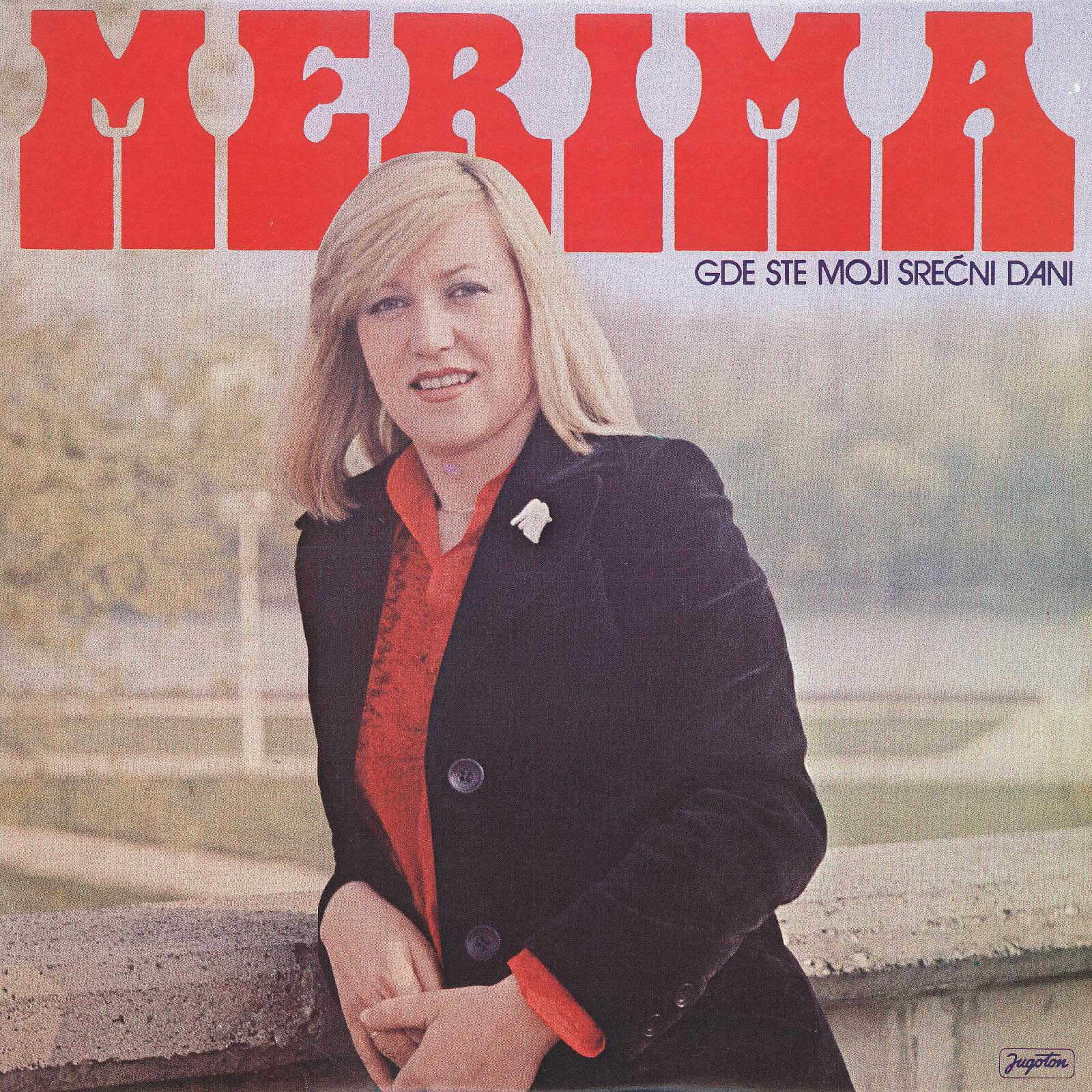 Merima Kurtiš - Gde Ste Moji Srećni Dani