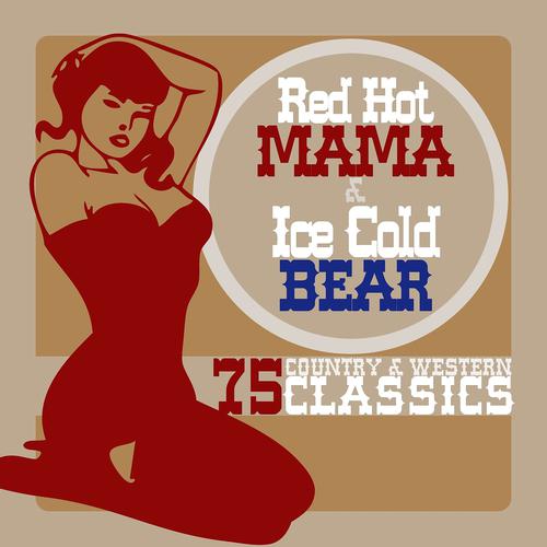 Постер альбома Red Hot Mama & Ice Cold Beer