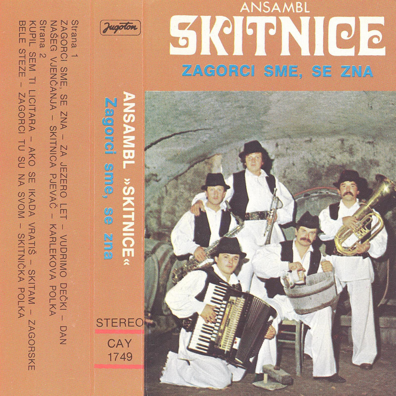 Ansambl Skitnice - Zagorci Sme, Se Zna