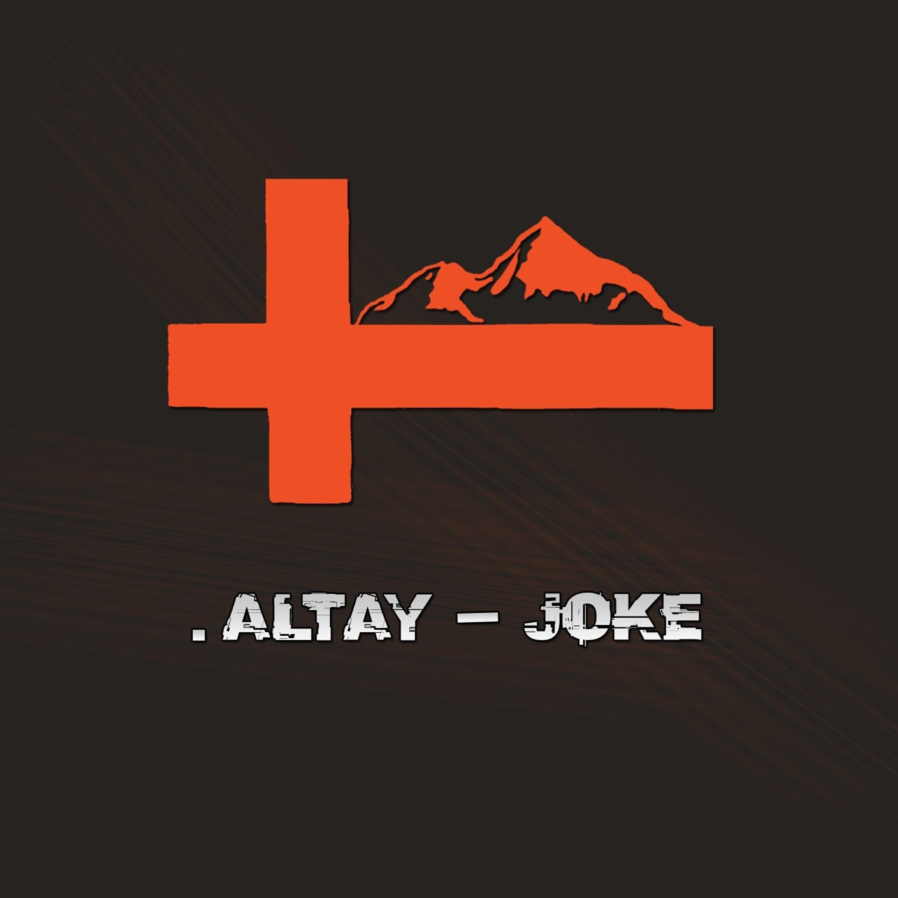 ALTAY - Joke