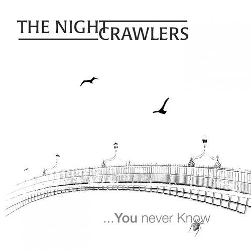 Nightcrawlers - You Never Know