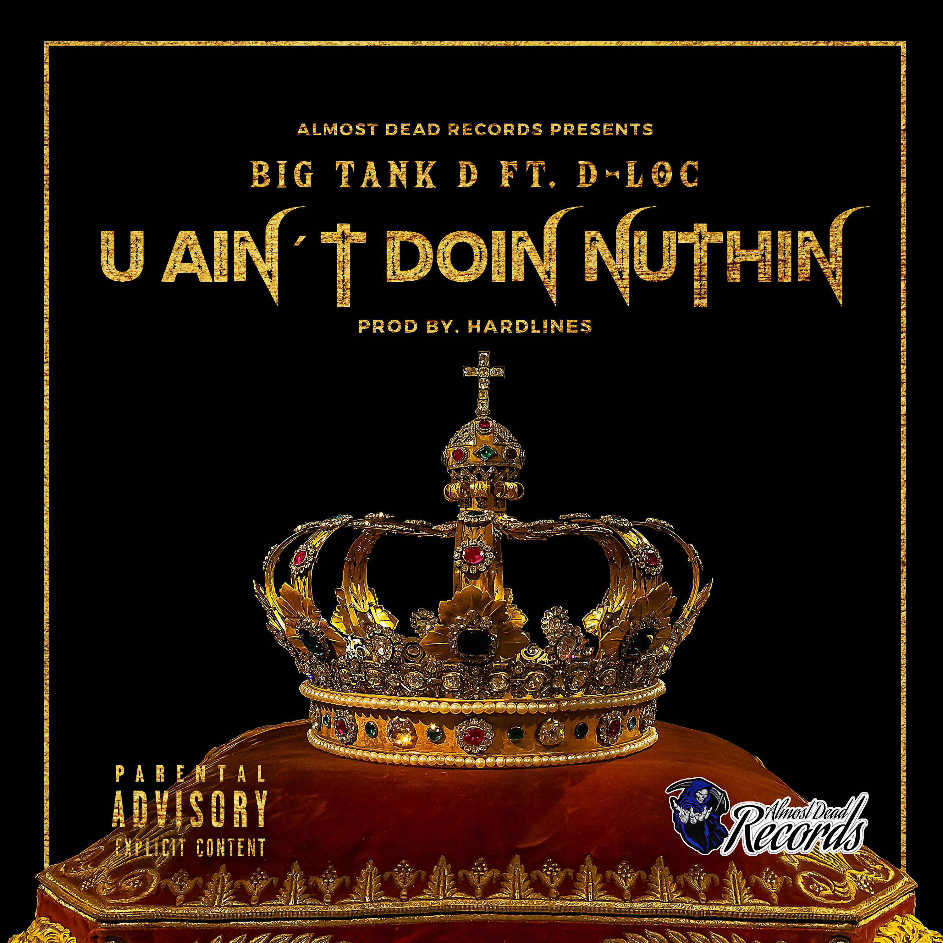 Big Tank D - U Ain't Doin Nuthin (feat. D-Loc)