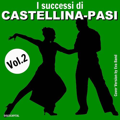 Постер альбома I successi di Castellina-Pasi, Vol. 2