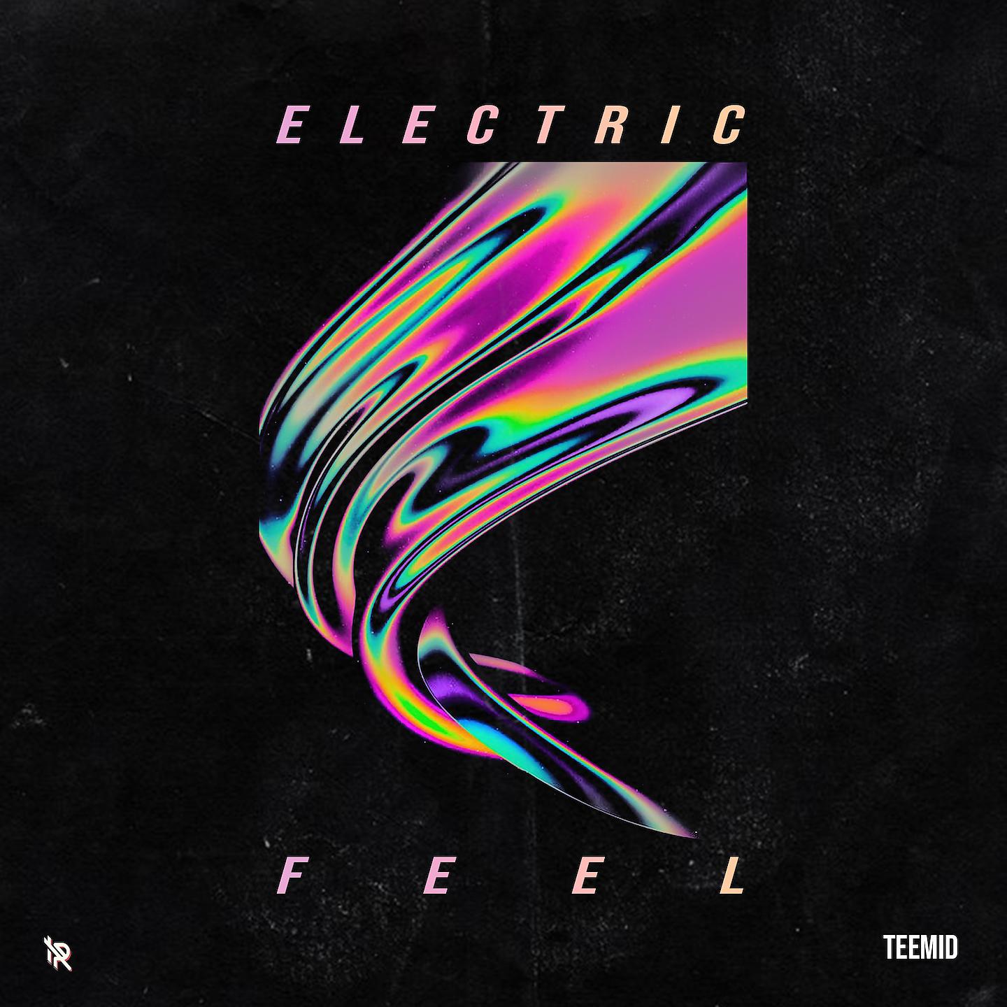 Feeling electric. Electric feel TEEMID. Альбомы электро. Альбом Electric Touch. TEEMID - Wonderwall.