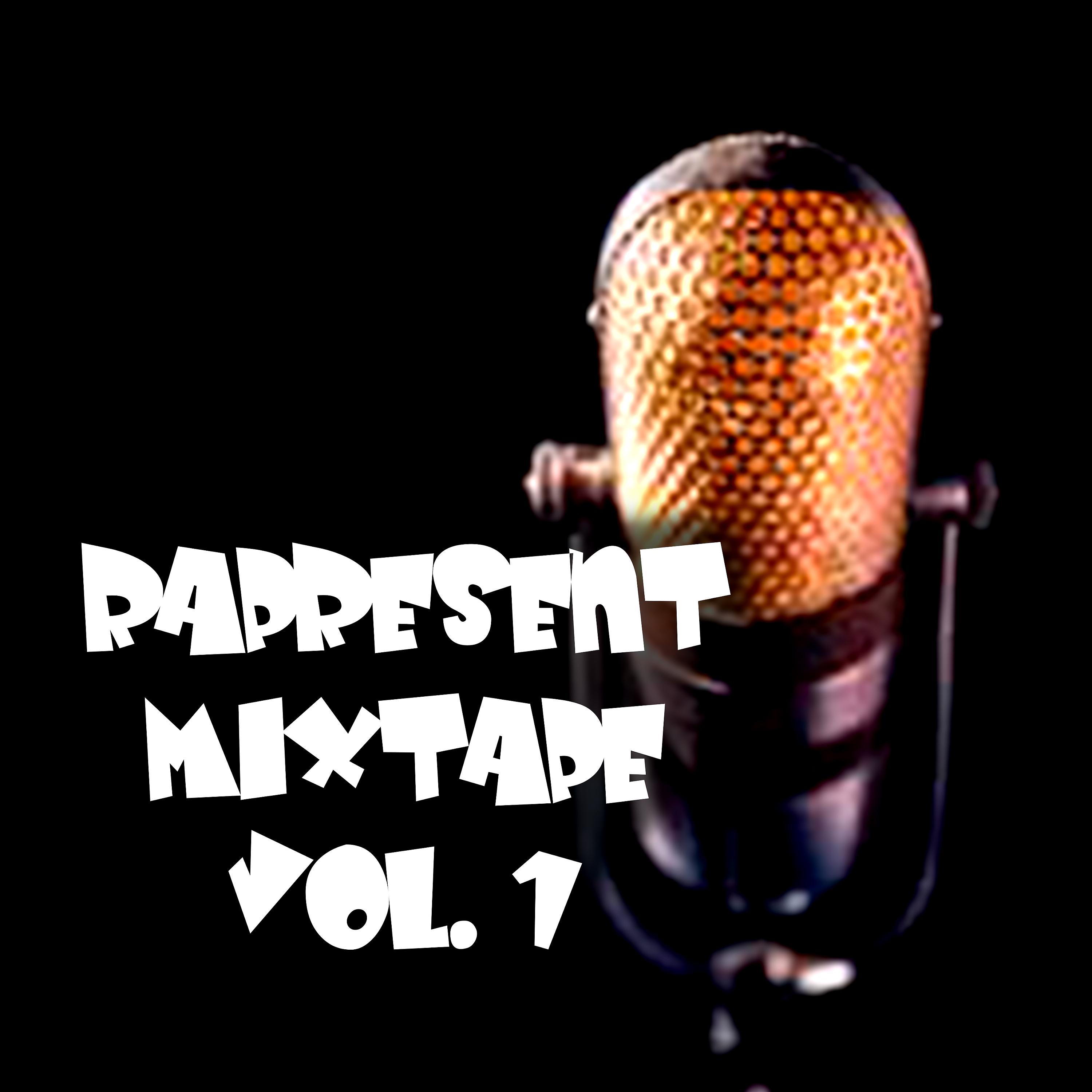 Постер альбома Rapresent Mixtape Vol 1