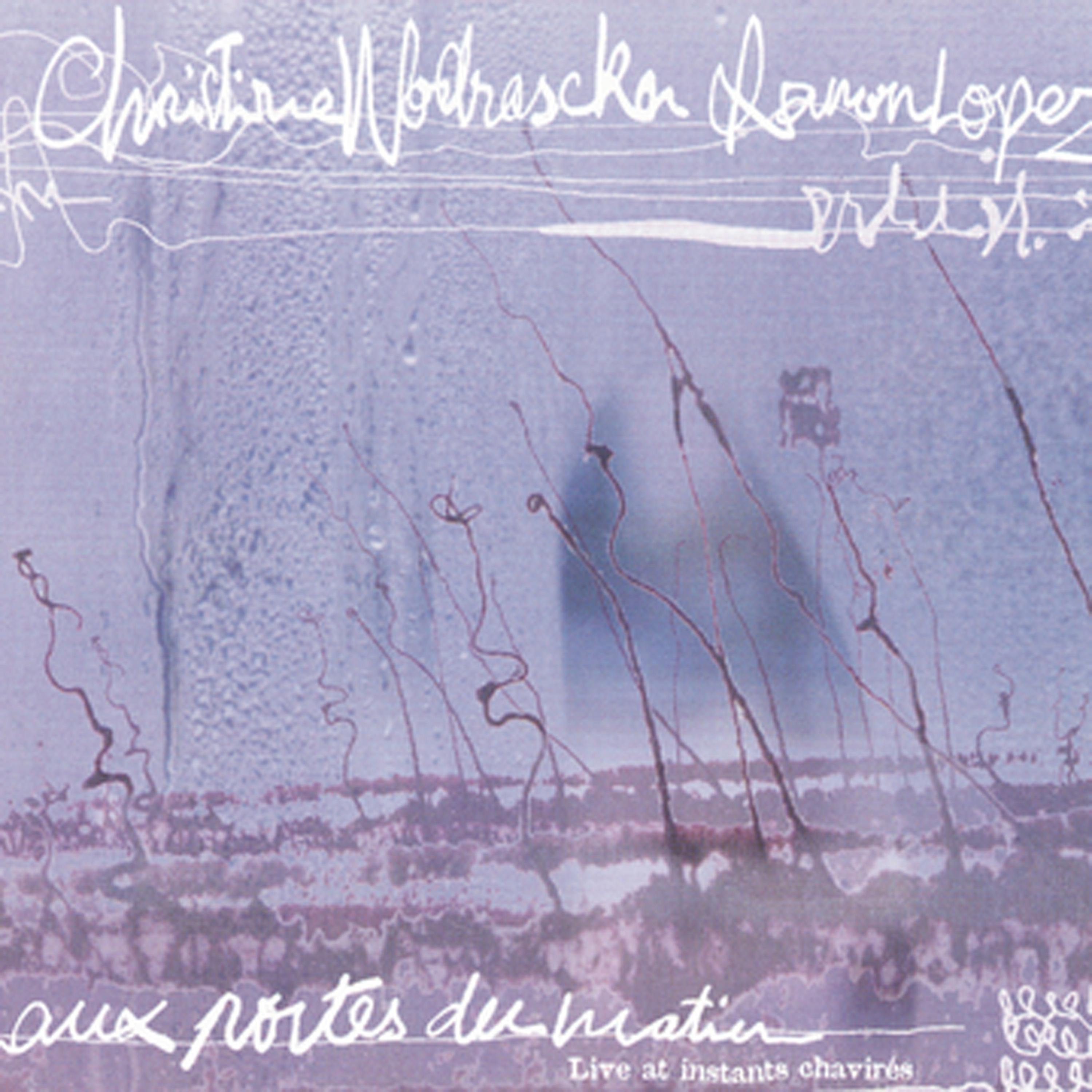 Постер альбома Aux portes du matin - Live At Instants Chavires
