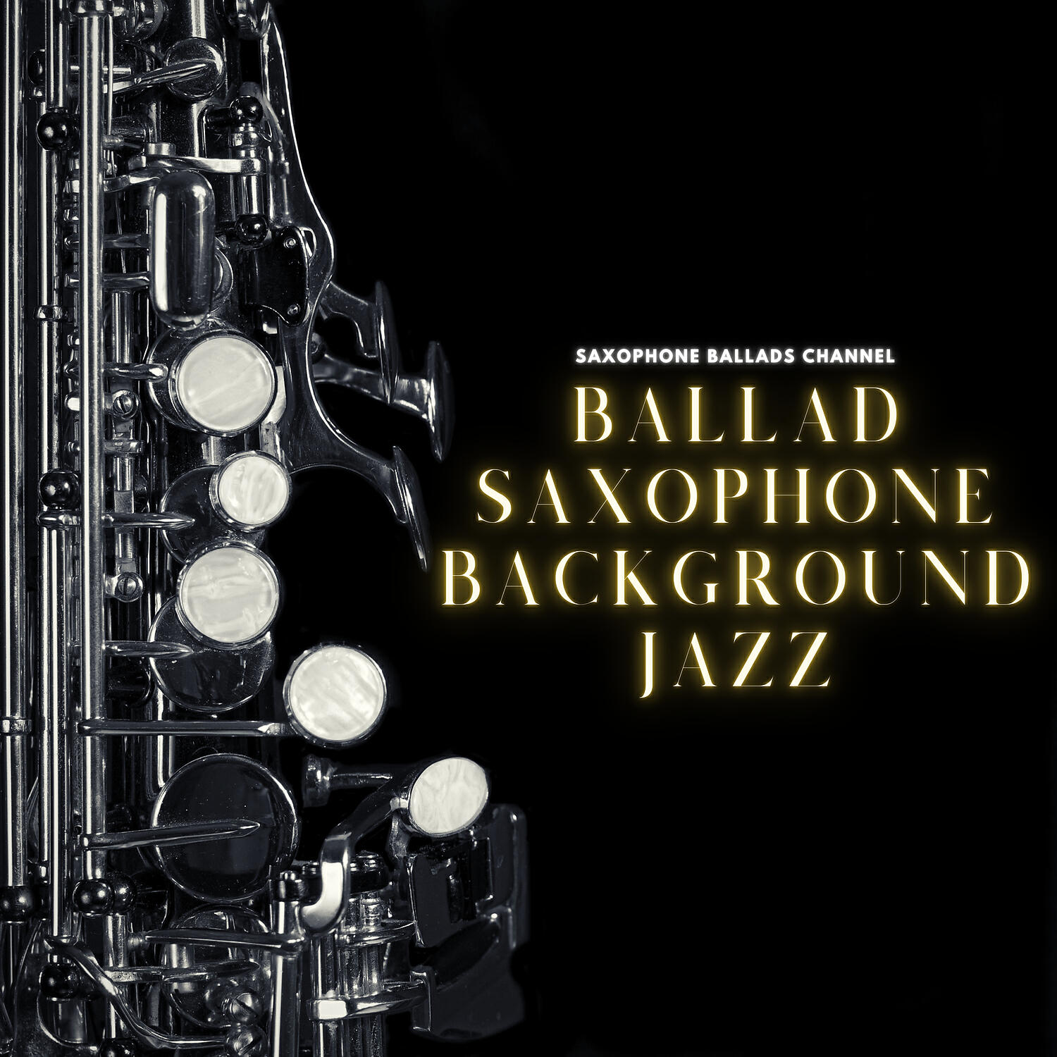 Saxophone Ballads Channel - Ballad Saxophone Background Jazz