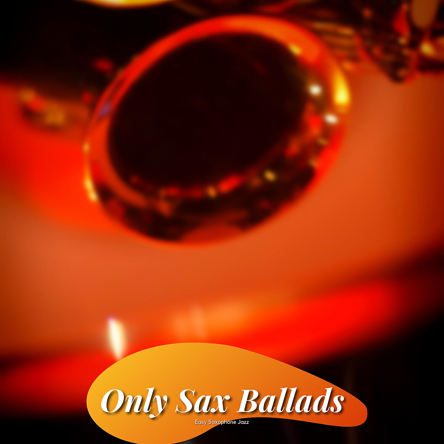 Easy Saxophone Jazz - Only Sax Ballads