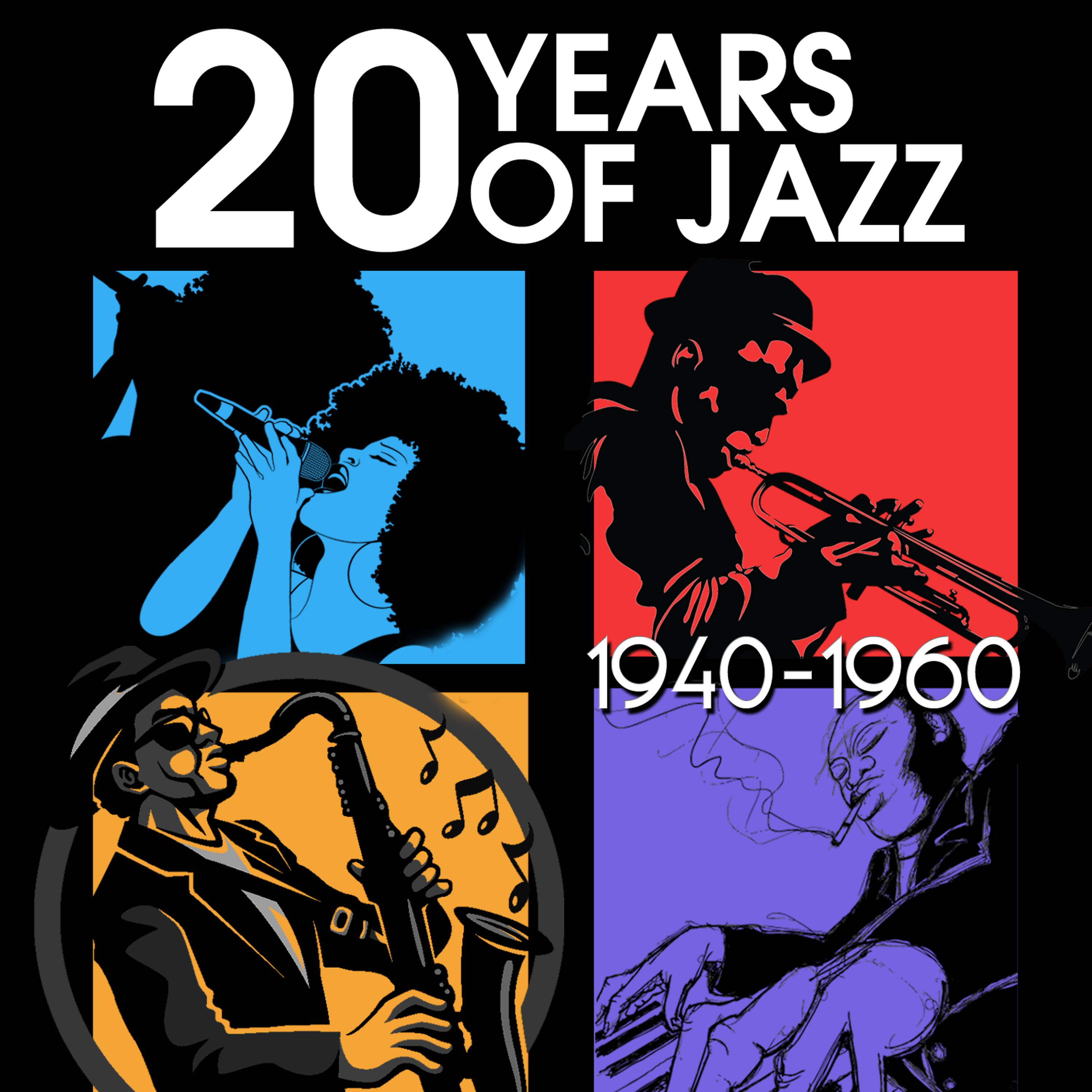 Постер альбома 20 Years of Jazz: 1940-1960 (Remastered)