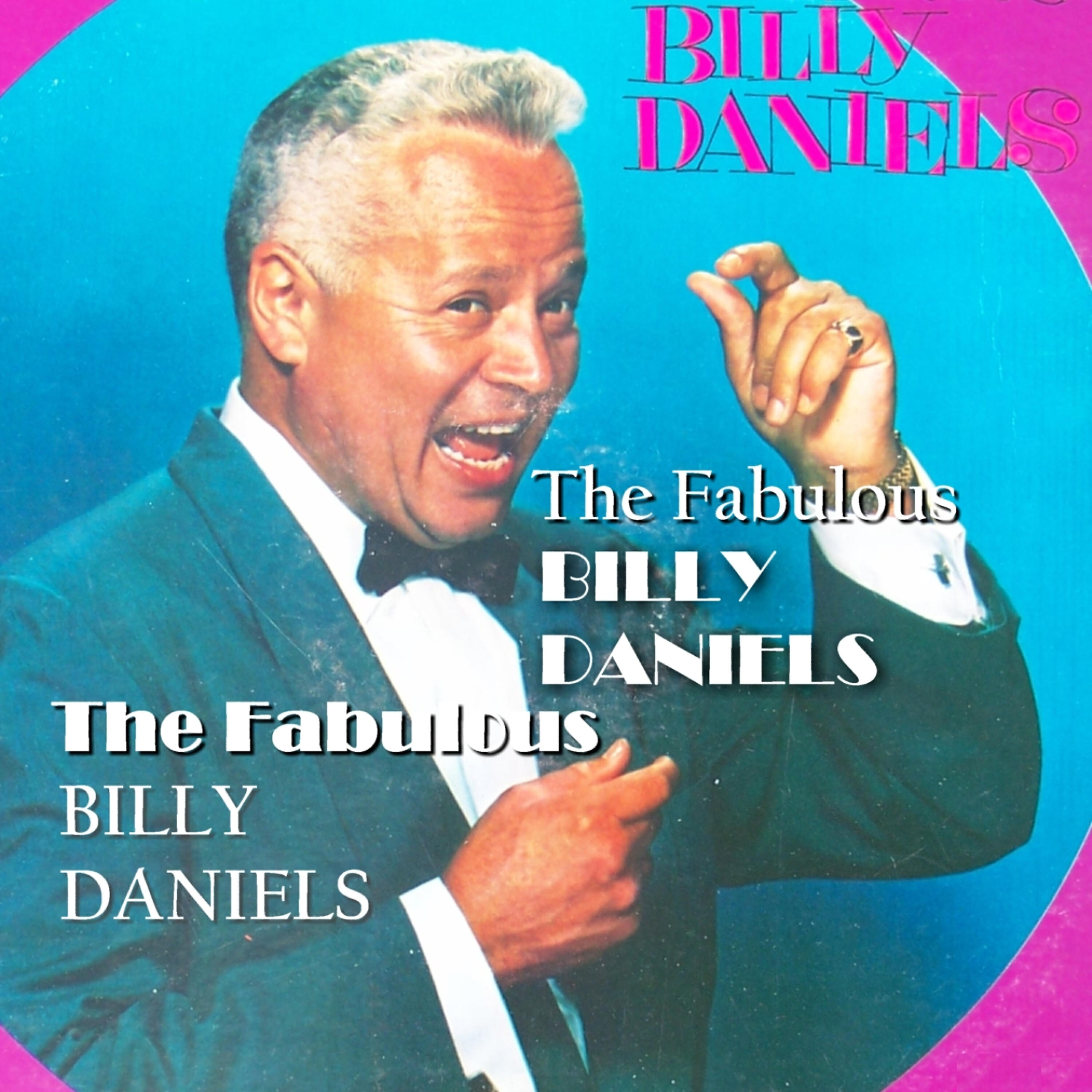 Billy Daniels - I Miss You So