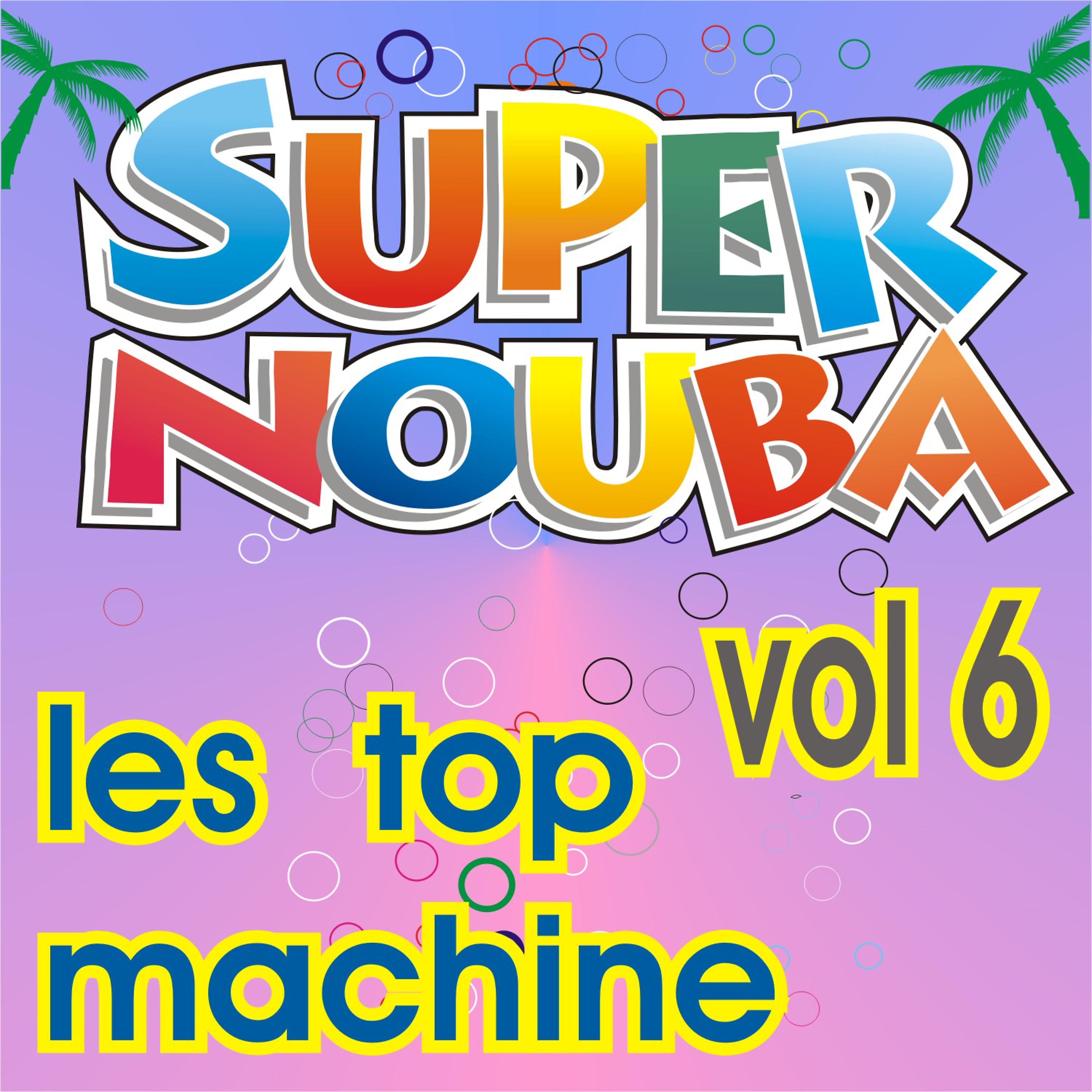 Постер альбома Super Nouba Vol. 6