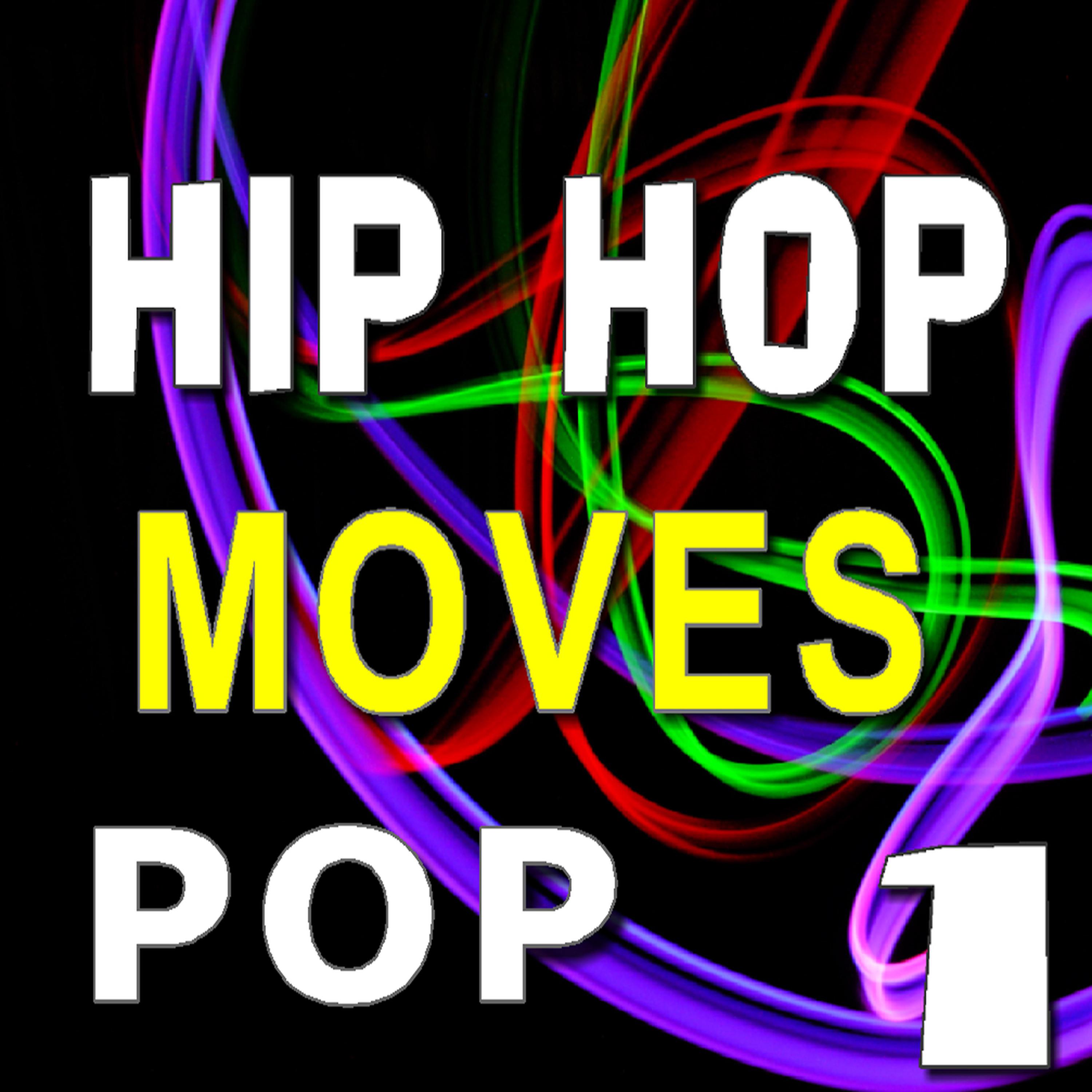 Постер альбома Hip Hop Moves Pop, Vol. 1