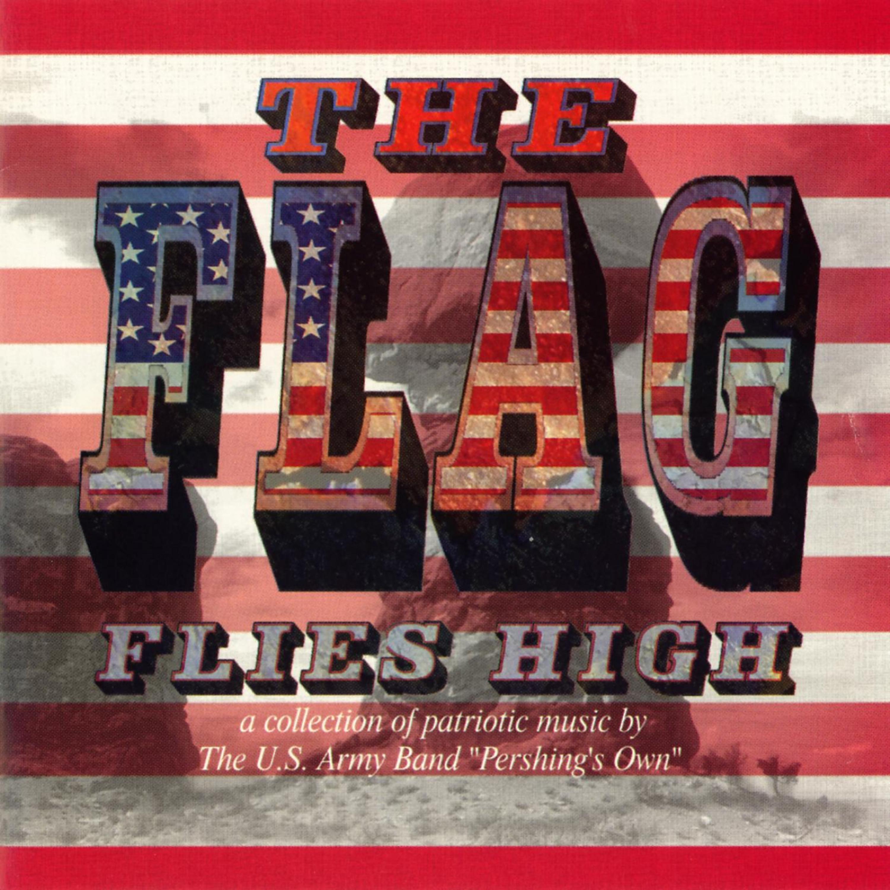 Постер альбома The Flag Flies High