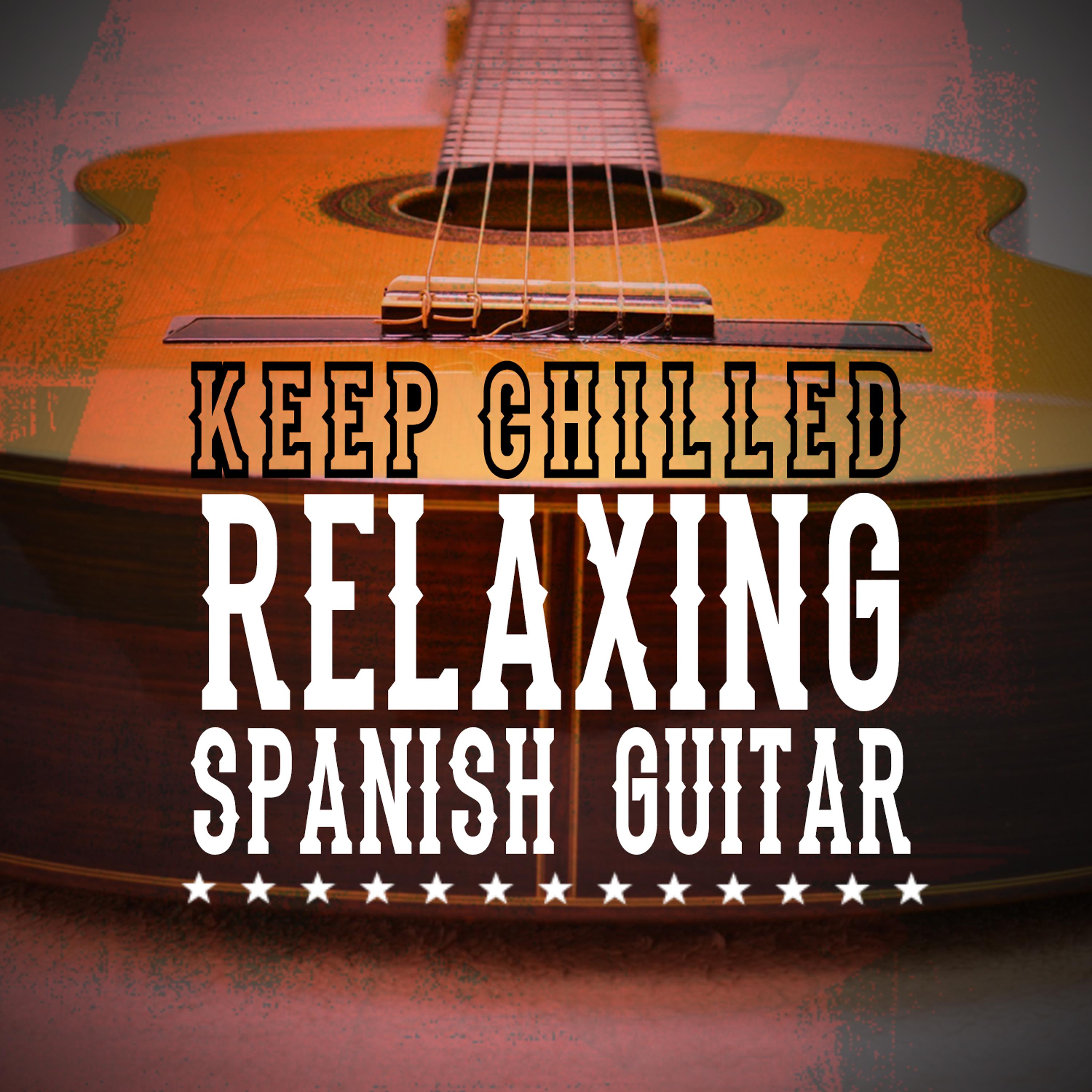 Постер альбома Keep Chilled: Relaxing Spanish Guitar