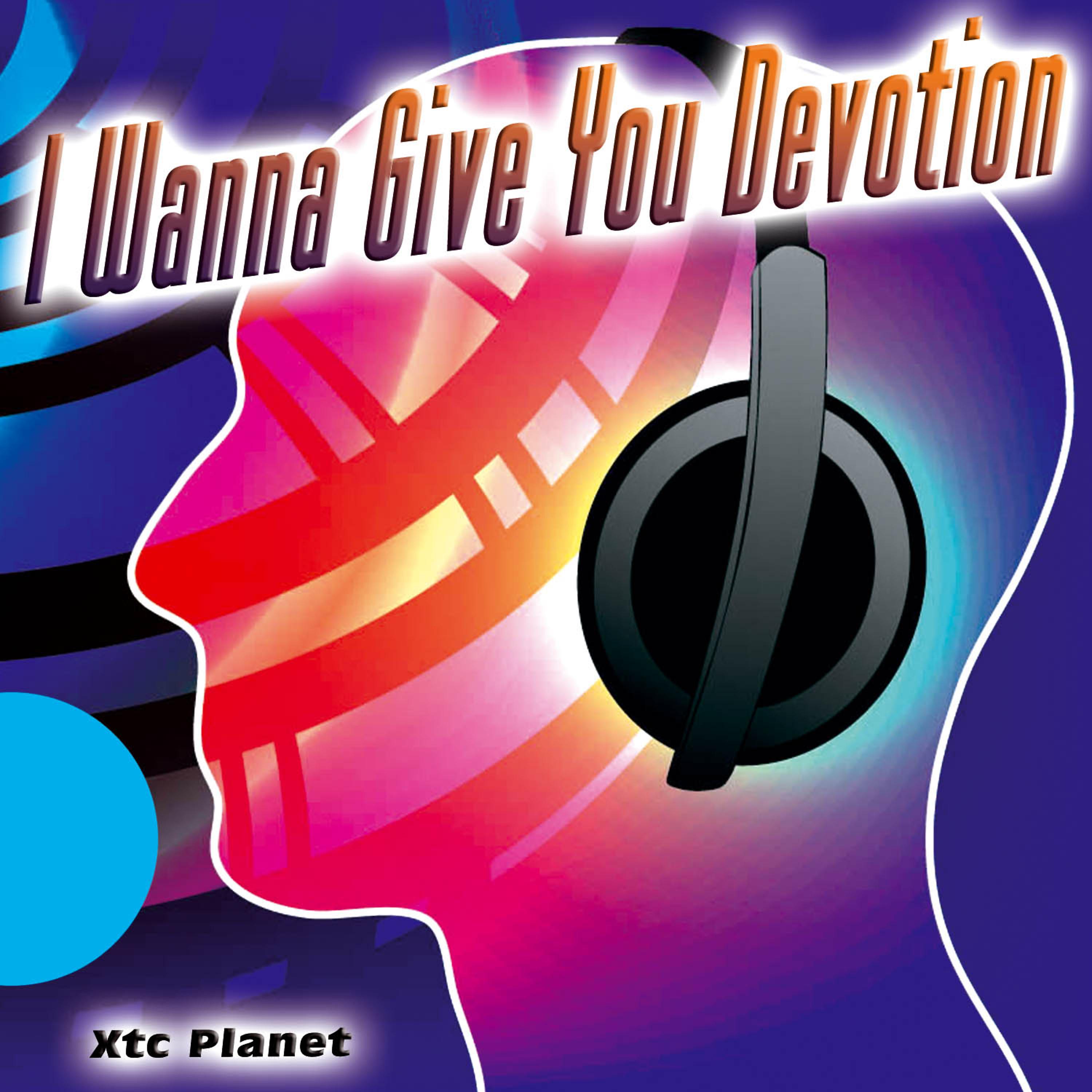 Постер альбома I Wanna Give You Devotion - Single