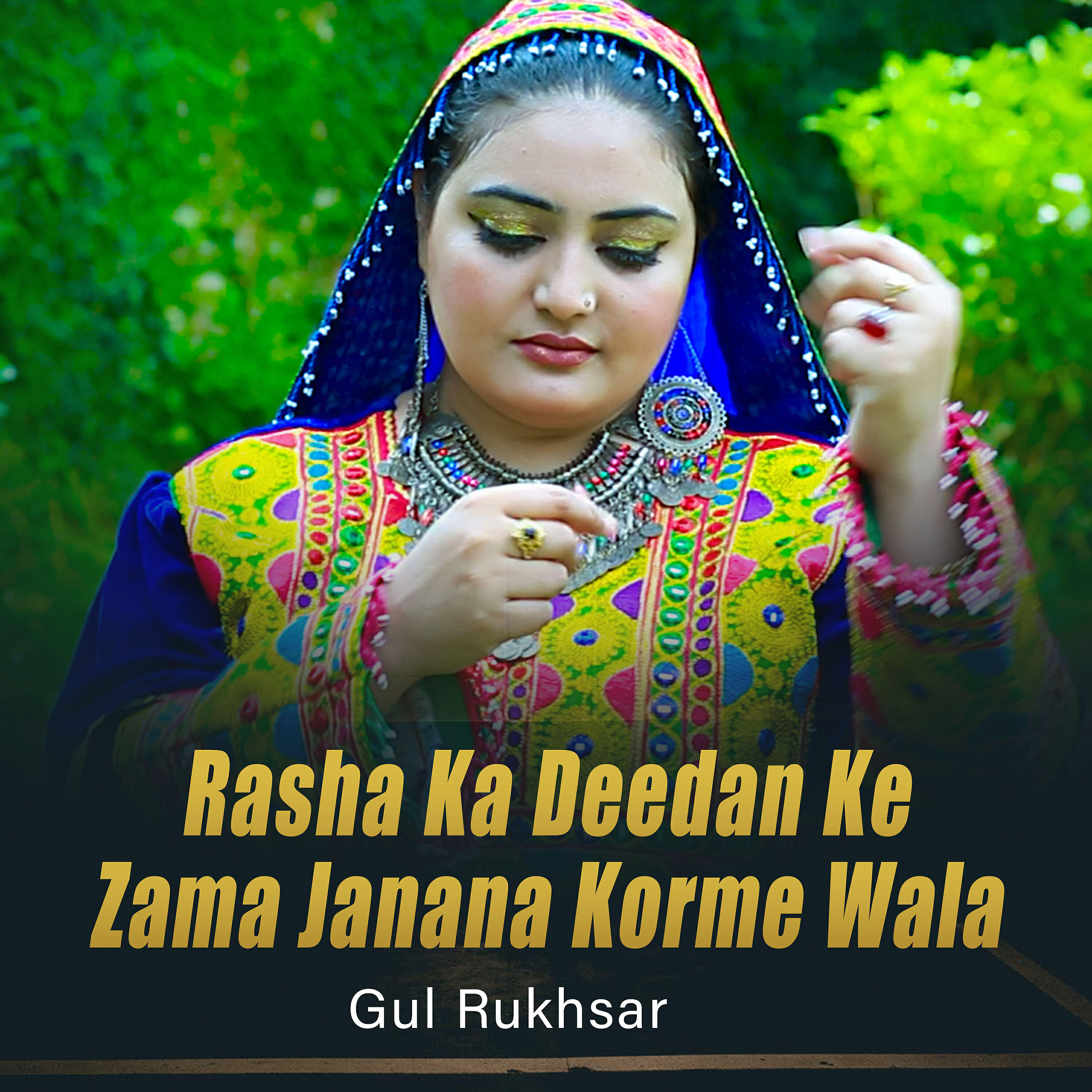 Gul Rukhsar - Rasha Ka Deedan Ke Zama Janana Korme Wala