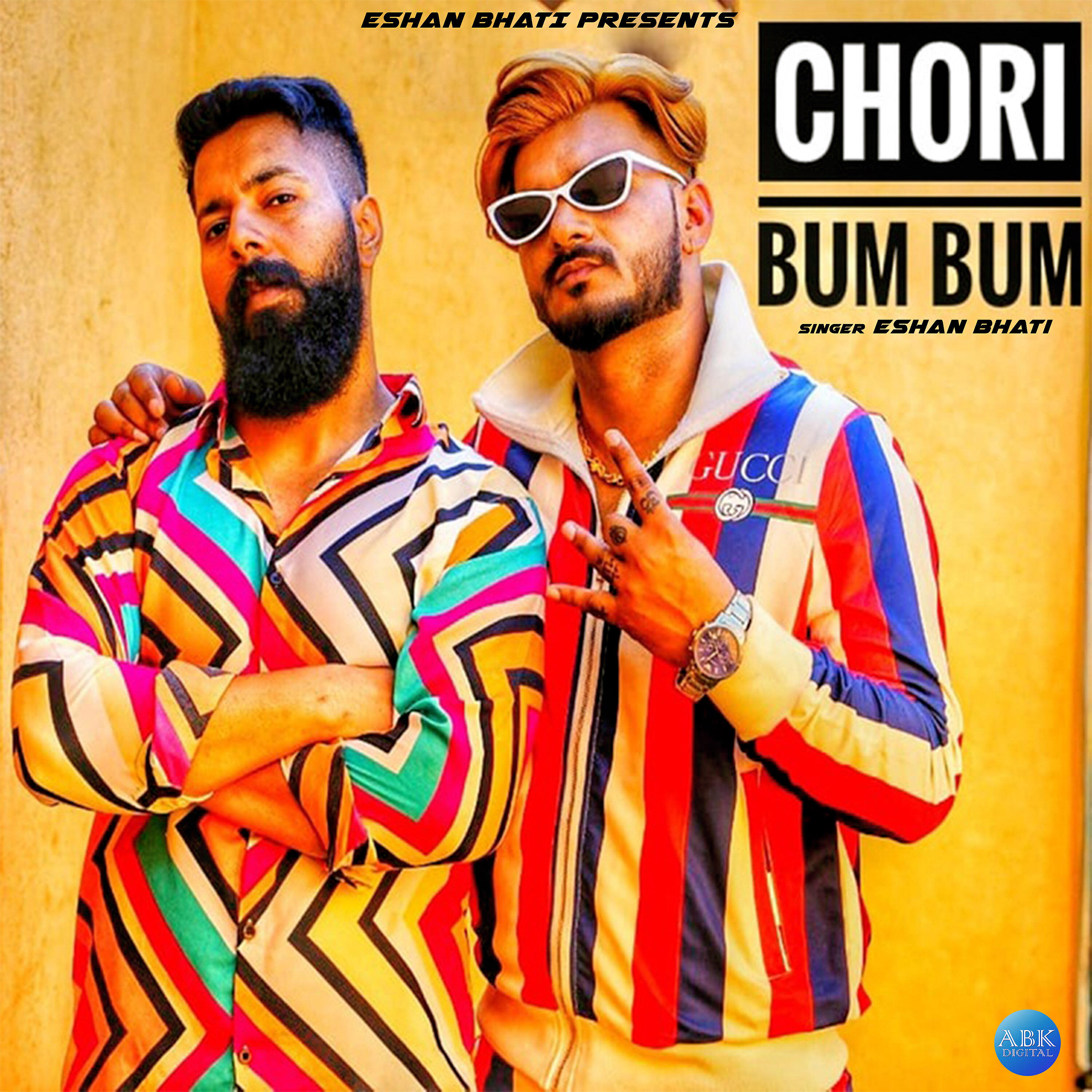 Eshan Bhati - Chori Bum Bum