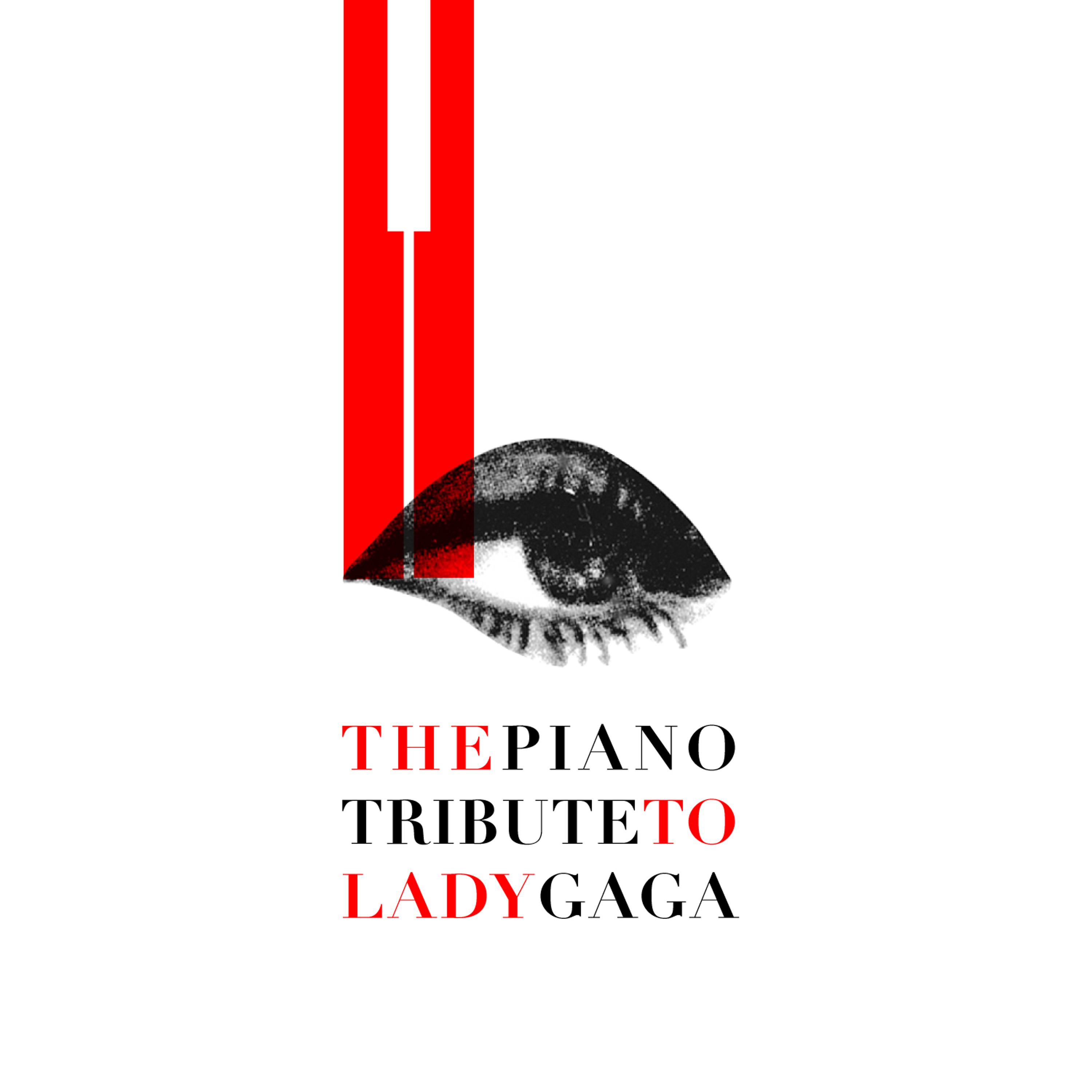 Постер альбома The Piano Tribute to Lady Gaga - EP