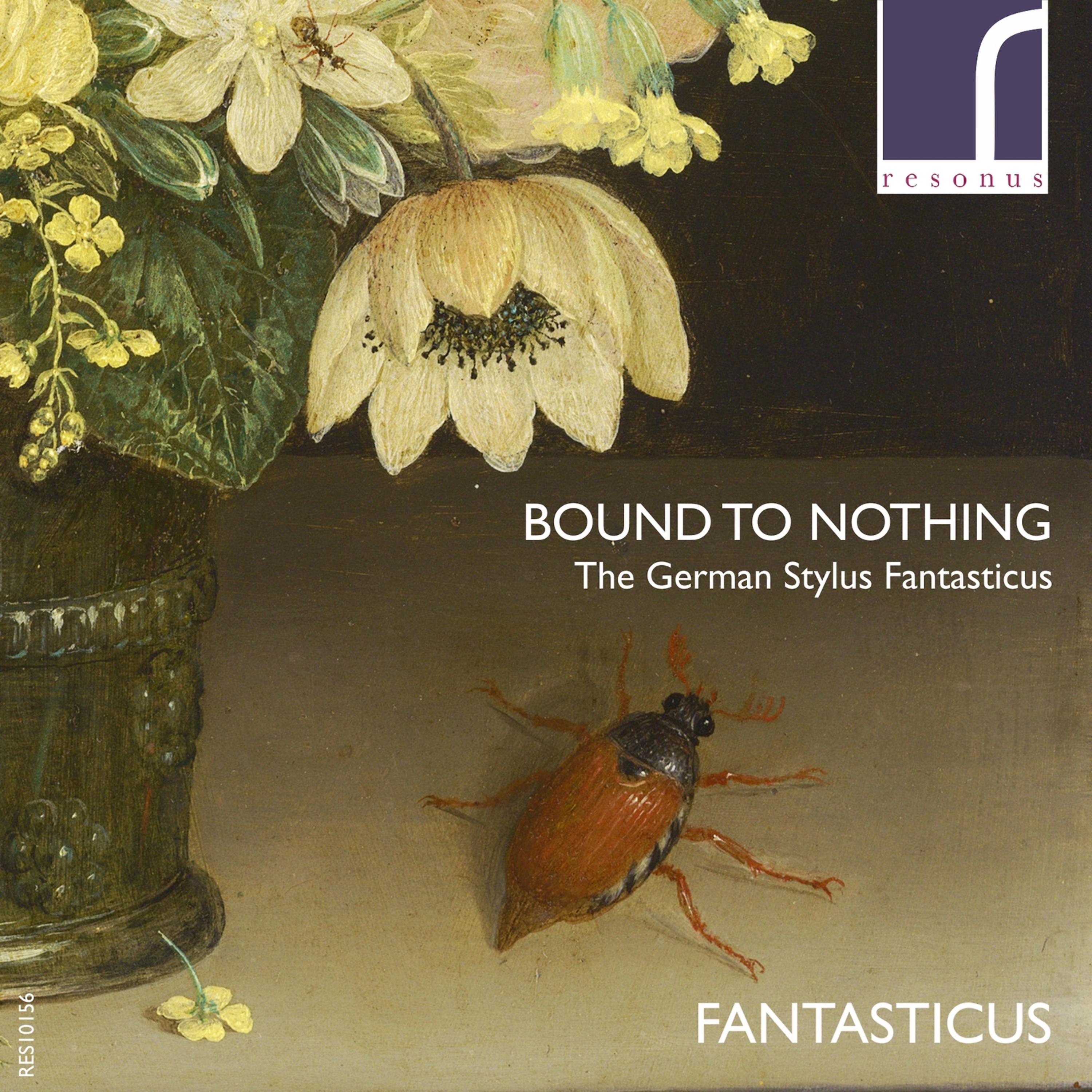 Постер альбома Bound to Nothing: The German Stylus Fantasticus
