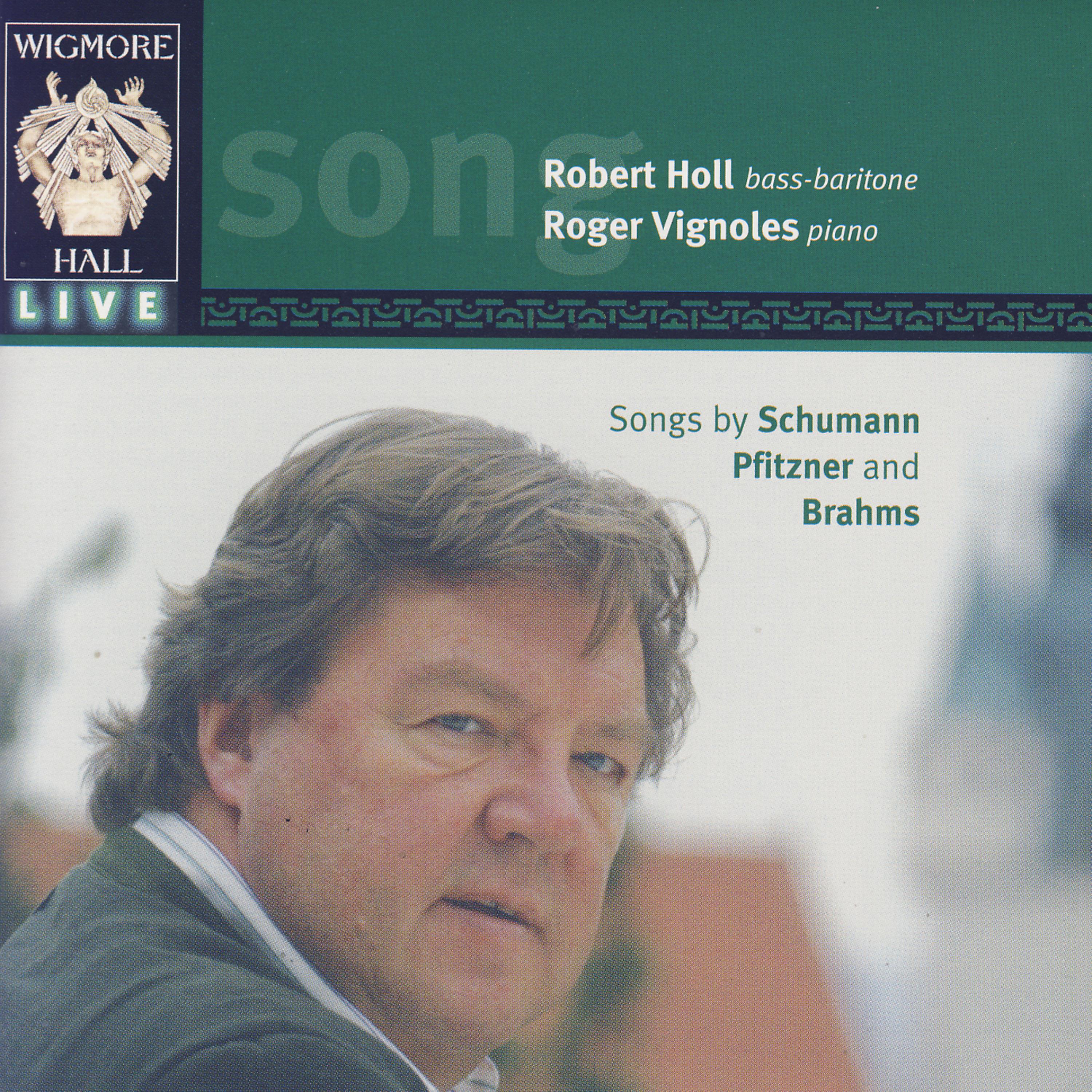 Постер альбома Wigmore Hall Live - Songs By Schumann, Pfitzner, And Brahms