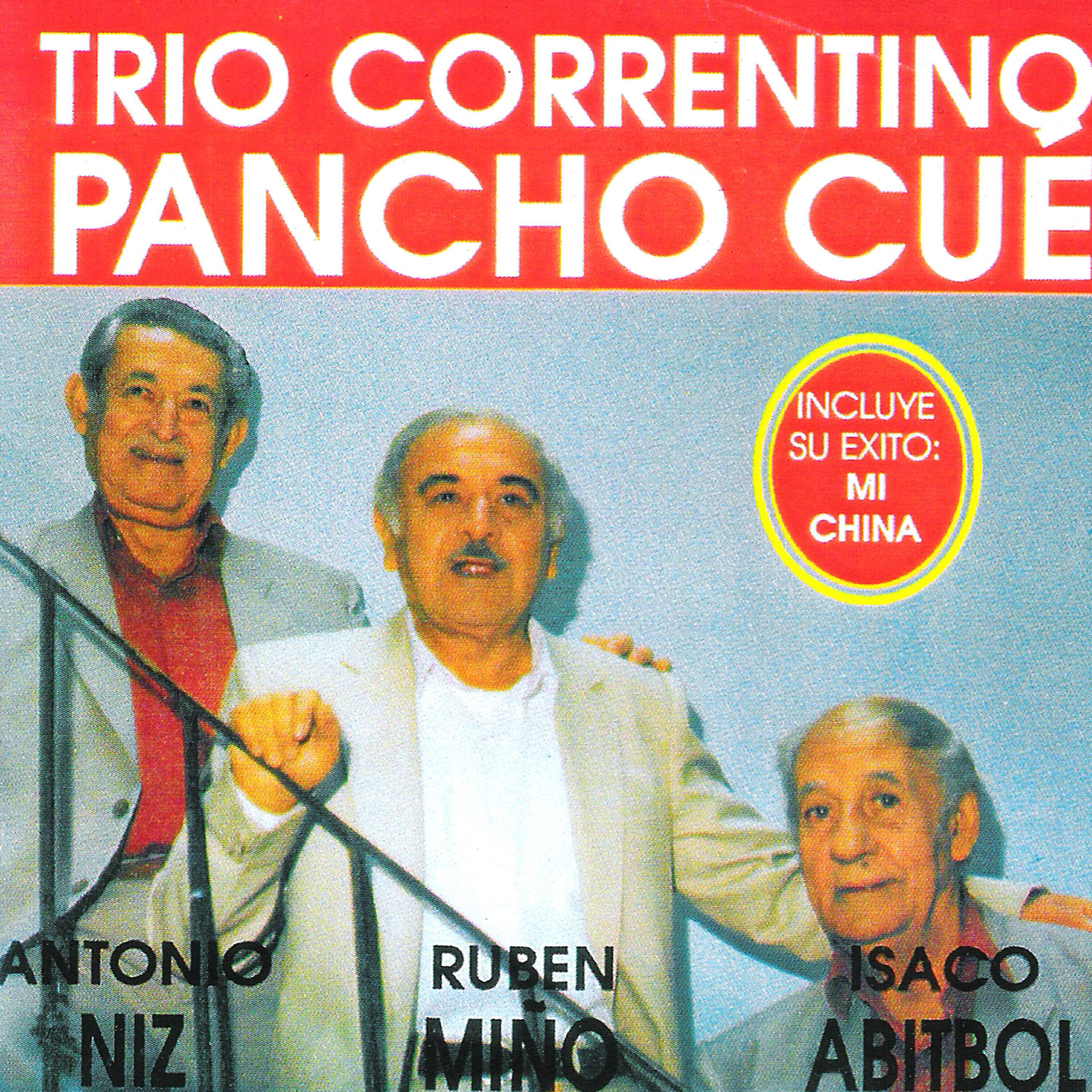 Trío Correntino Pancho Cué - De los Reyes a los Amigos
