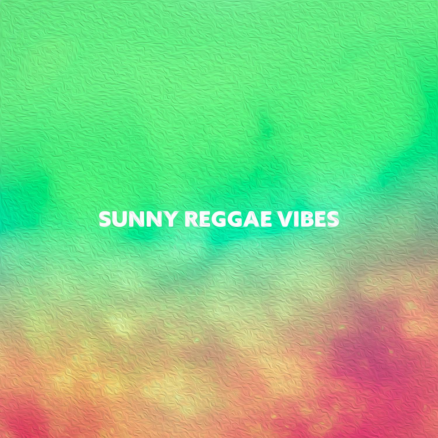 Постер альбома Sunny Reggae Vibes