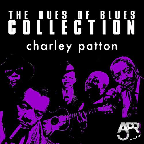 Charley Patton - Screamin and Hollerin Blues