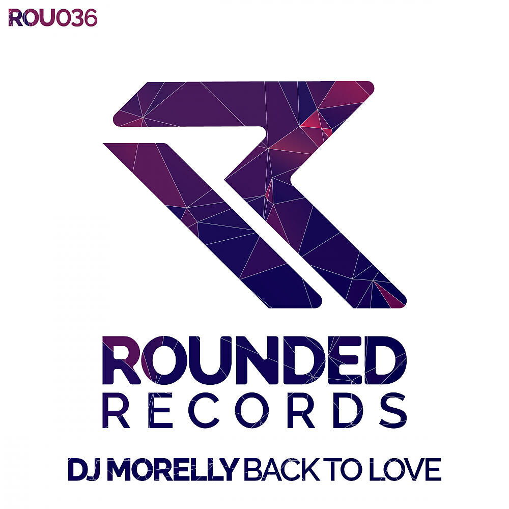 DJ Morelly - Back To Love (Original Mix)