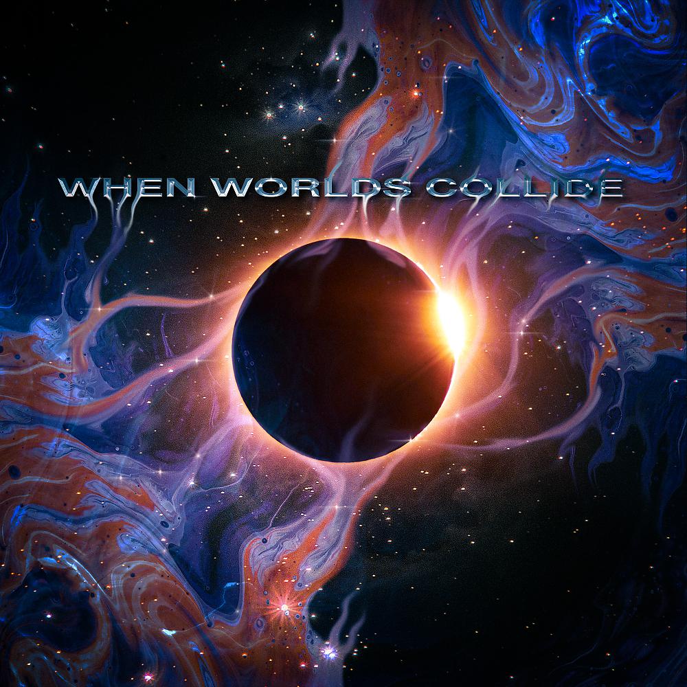 Постер альбома When Worlds Collide