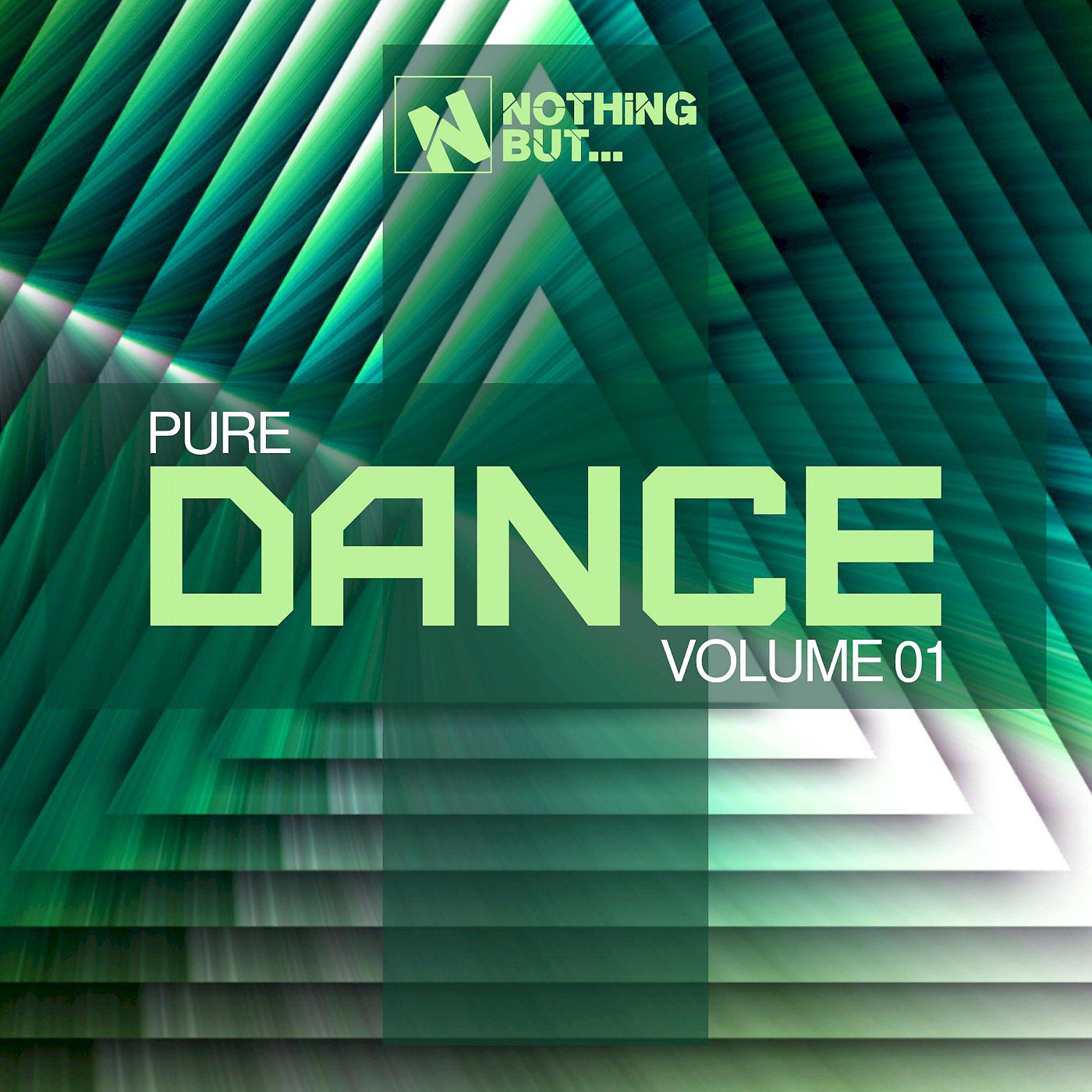 Постер альбома Nothing But... Pure Dance, Vol. 01