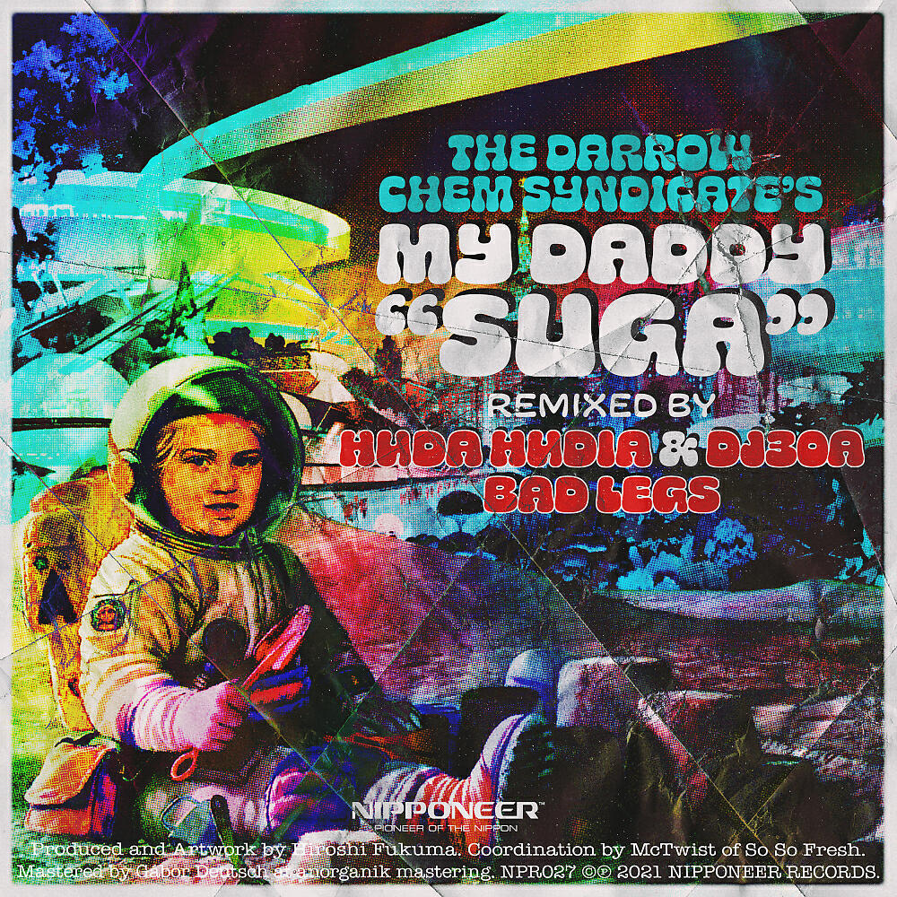 The Darrow Chem Syndicate - My Daddy 'SUGA' (Huda Hudia & DJ30A Remix)