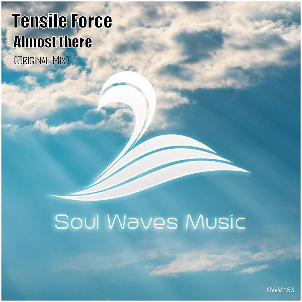 Tensile Force - Almost there (Original Mix)