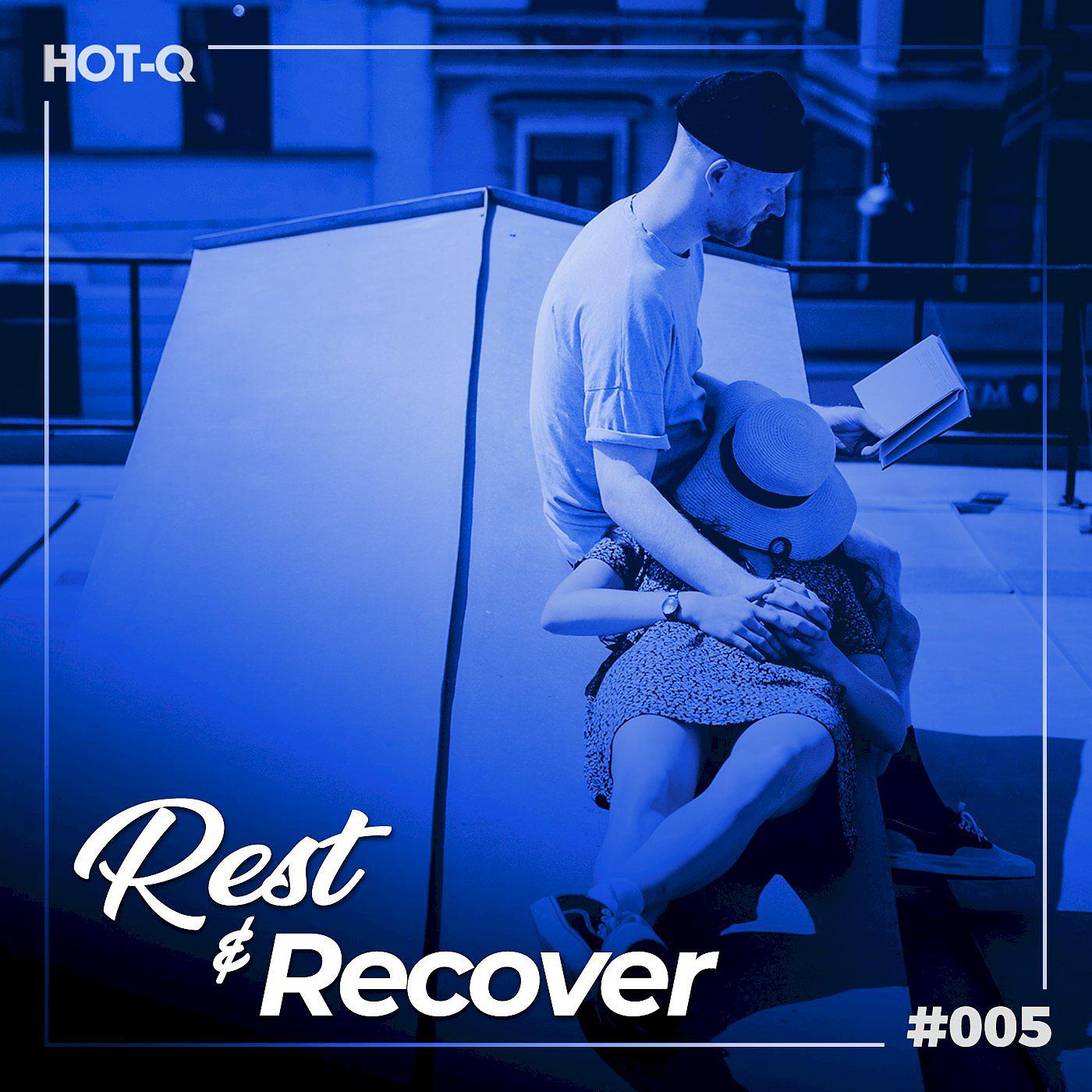 Постер альбома Rest & Recover 005