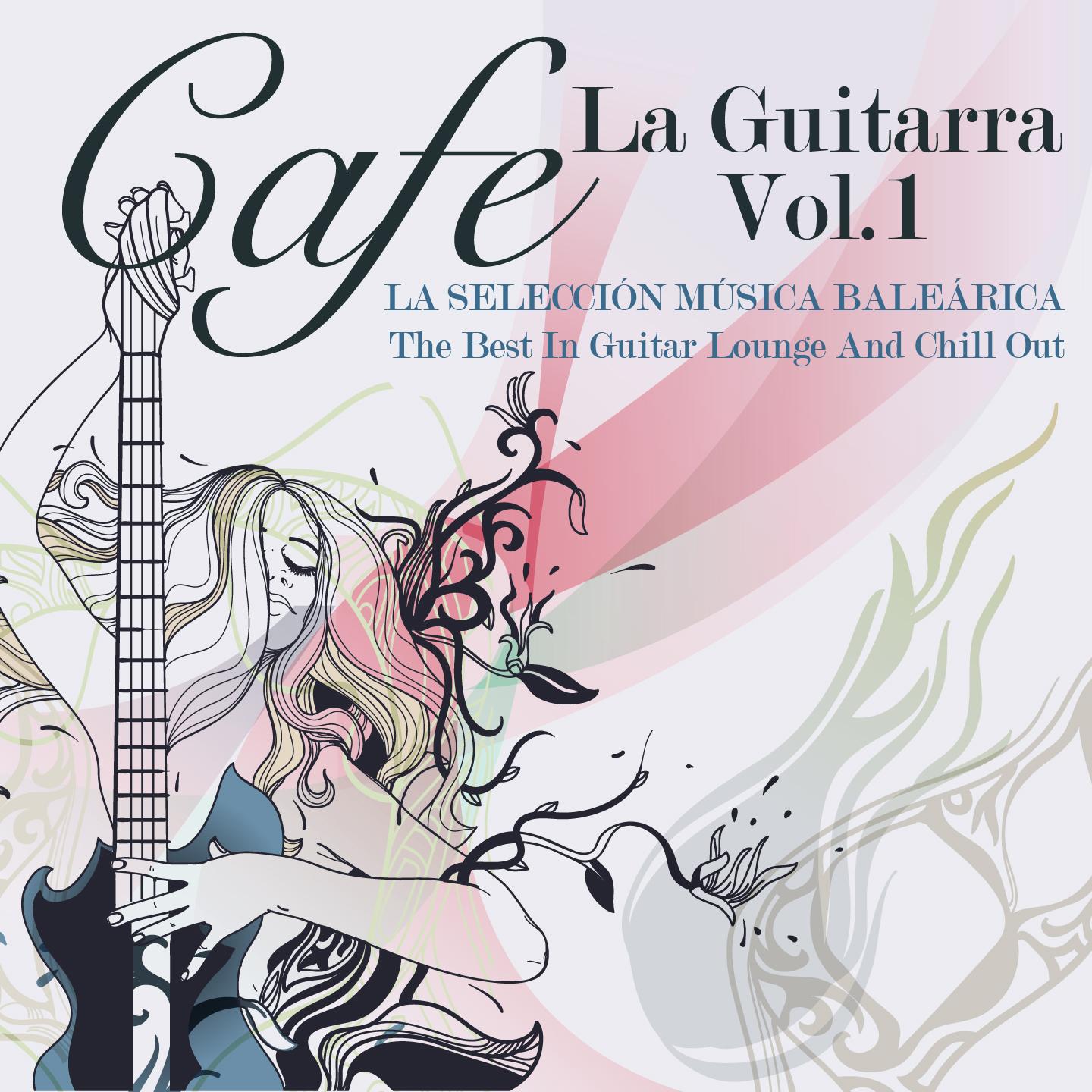 Постер альбома Cafe La Guitarra, Vol.1